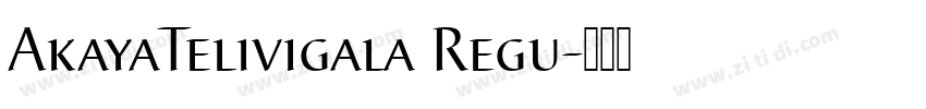 AkayaTelivigala Regu字体转换